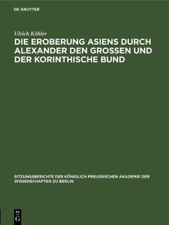 Cover Die Eroberung Asiens durch Alexander den Grossen und der korinthische Bund (eBook, PDF)