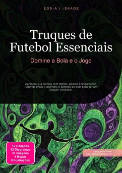 Truques de Futebol Essenciais (eBook, ePUB) Cover Truques de Futebol Essenciais (eBook, ePUB)