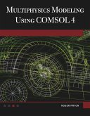 Multiphysics Modeling Using COMSOL®4 (eBook, ePUB)