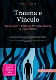 Trauma e Vínculo (eBook, ePUB) Trauma e Vínculo (eBook, ePUB)