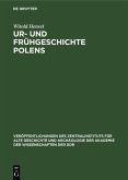 Ur- und Frühgeschichte Polens (eBook, PDF) Ur- und Frühgeschichte Polens (eBook, PDF)