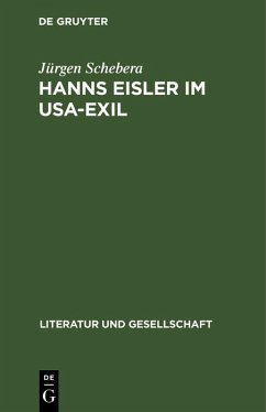 Hanns Eisler im USA-Exil (eBook, PDF) - Schebera, Jürgen