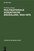 Multinationale sowjetische Erzählung, 1945-1975 (eBook, PDF)