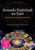Jornada Espiritual no Tarô (eBook, ePUB) Jornada Espiritual no Tarô (eBook, ePUB)