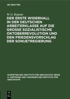 Cover Der erste Widerhall in der deutschen Arbeiterklasse auf die Große Sozialistische Oktoberrevolution und den Friedensvorschlag der Sowjetregierung (eBook, PDF)
