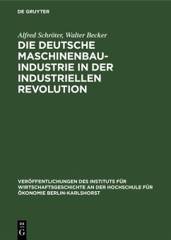 Die deutsche Maschinenbauindustrie in der industriellen Revolution (eBook, PDF) Cover Die deutsche Maschinenbauindustrie in der industriellen Revolution (eBook, PDF)