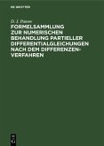 Formelsammlung zur numerischen Behandlung partieller Differentialgleichungen nach dem Differenzenverfahren (eBook, PDF) Formelsammlung zur numerischen Behandlung partieller Differentialgleichungen nach dem Differenzenverfahren (eBook, PDF)