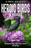 Heroic Birds in Hedges (eBook, ePUB)