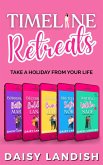 Timeline Retreats (eBook, ePUB) Timeline Retreats (eBook, ePUB)