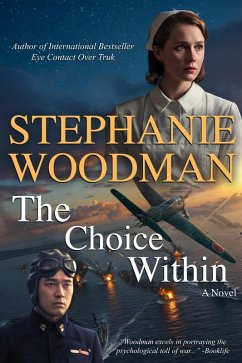 The Choice Within (eBook, ePUB) - Woodman, Stephanie The Choice Within (eBook, ePUB) - Woodman, Stephanie