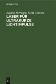 Laser für ultrakurze Lichtimpulse (eBook, PDF) Laser für ultrakurze Lichtimpulse (eBook, PDF)