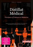 Distillat Médical (eBook, ePUB) Distillat Médical (eBook, ePUB)