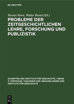 Cover Probleme der zeitgeschichtlichen Lehre, Forschung und Publizistik (eBook, PDF)