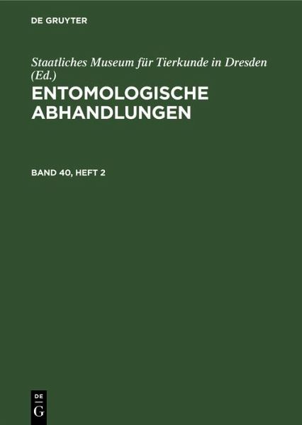 Entomologische Abhandlungen. Band 40, Heft 2 (eBook, PDF) Entomologische Abhandlungen. Band 40, Heft 2 (eBook, PDF)