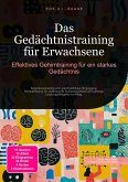 Das Gedächtnistraining für Erwachsene (eBook, ePUB) Das Gedächtnistraining für Erwachsene (eBook, ePUB)