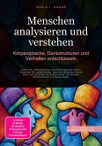 Menschen analysieren und verstehen (eBook, ePUB) Menschen analysieren und verstehen (eBook, ePUB)