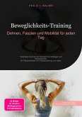 Beweglichkeits-Training (eBook, ePUB) Beweglichkeits-Training (eBook, ePUB)
