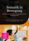 Somatik in Bewegung (eBook, ePUB) Somatik in Bewegung (eBook, ePUB)