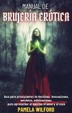 Manual De Brujería Erótica (eBook, ePUB)