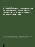 4. Internationales Symposium Biochemie und Physiologie der Alkaloide Halle (Saale), 25. bis 28. Juni 1969 (eBook, PDF)