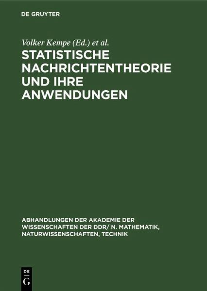 Statistische Nachrichtentheorie und ihre Anwendungen (eBook, PDF) Statistische Nachrichtentheorie und ihre Anwendungen (eBook, PDF)
