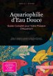 Aquariophilie d'Eau Douce (eBook, ePUB) - Bild 1