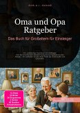 Oma und Opa Ratgeber (eBook, ePUB) Oma und Opa Ratgeber (eBook, ePUB)