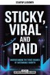 Sticky, Viral And Paid (eBook, ePUB) - Bild 1