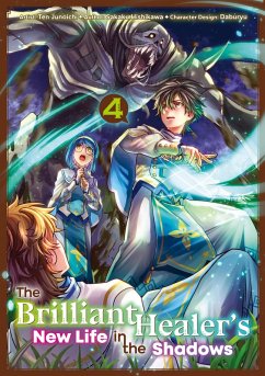 Cover The Brilliant Healer's New Life in the Shadows (Manga): Volume 4 (eBook, ePUB)