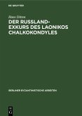 Der Russland-Exkurs des Laonikos Chalkokondyles (eBook, PDF) Der Russland-Exkurs des Laonikos Chalkokondyles (eBook, PDF)