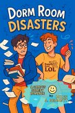 Dorm Room Disasters (eBook, ePUB)