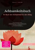 Achtsamkeitsbuch (eBook, ePUB) Achtsamkeitsbuch (eBook, ePUB)