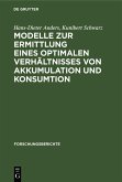 Modelle zur Ermittlung eines optimalen Verhältnisses von Akkumulation und Konsumtion (eBook, PDF)