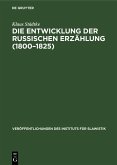 Die Entwicklung der Russischen Erzählung (1800-1825) (eBook, PDF)