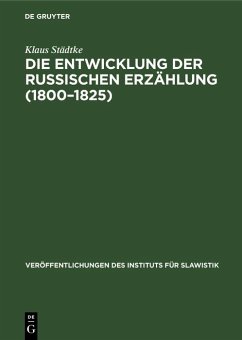 Cover Die Entwicklung der Russischen Erzählung (1800-1825) (eBook, PDF)