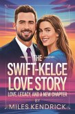 The Swift-Kelce Love Story (eBook, ePUB)