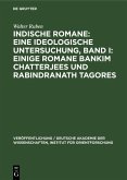 Einige Romane Bankim Chatterjees und Rabindranath Tagores (eBook, PDF) Einige Romane Bankim Chatterjees und Rabindranath Tagores (eBook, PDF)