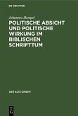 Politische Absicht und politische Wirkung im biblischen Schrifttum (eBook, PDF)