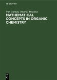 Mathematical Concepts in Organic Chemistry (eBook, PDF)