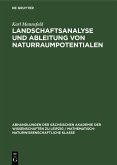 Landschaftsanalyse und Ableitung von Naturraumpotentialen (eBook, PDF) Landschaftsanalyse und Ableitung von Naturraumpotentialen (eBook, PDF)