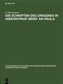 Die Schriften des Origenes in Hieronymus' Brief an Paula (eBook, PDF) Die Schriften des Origenes in Hieronymus' Brief an Paula (eBook, PDF)