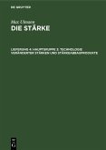 Hauptgruppe 3: Technologie veränderter Stärken und Stärkeabbauprodukte (eBook, PDF)