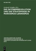 Die Oktoberrevolution und die Staatsfrage im Marxismus-Leninismus (eBook, PDF) Die Oktoberrevolution und die Staatsfrage im Marxismus-Leninismus (eBook, PDF)