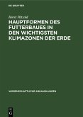 Hauptformen des Futterbaues in den wichtigsten Klimazonen der Erde (eBook, PDF)