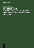 Die Krise der Sklavenhalterordnung im Westen des römischen Reiches (eBook, PDF)