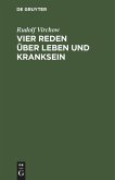 Vier Reden über Leben und Kranksein (eBook, PDF)