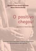 O Positivo Chegou (eBook, ePUB)