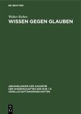 Wissen gegen Glauben (eBook, PDF)