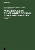 Paraneoplasien, Tumorsyntropien und Tumorsyndrome der Haut (eBook, PDF)