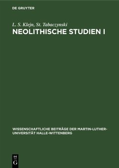 Neolithische Studien I (eBook, PDF) - Klejn, L. S.; Tabaczynski, St.
